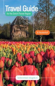 Travel Guide Dutch Flower Region